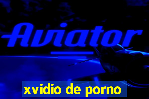 xvidio de porno